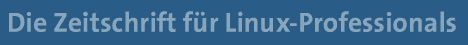 Die Zeitschrift fr Linux-Professionals